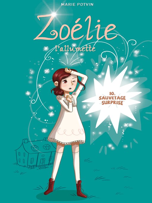 Title details for Zoélie l'allumette tome 10 by Marie Potvin - Available